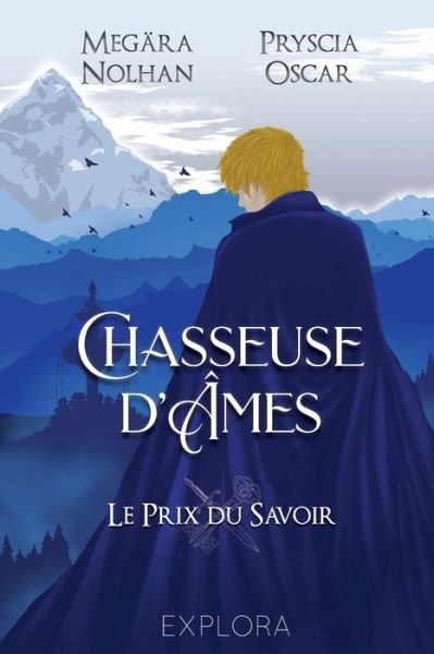 Cover for Pryscia Oscar · Chasseuse d'Ames: Le prix du savoir: tome 2 - Chasseuse d'Ames (Paperback Book) (2021)