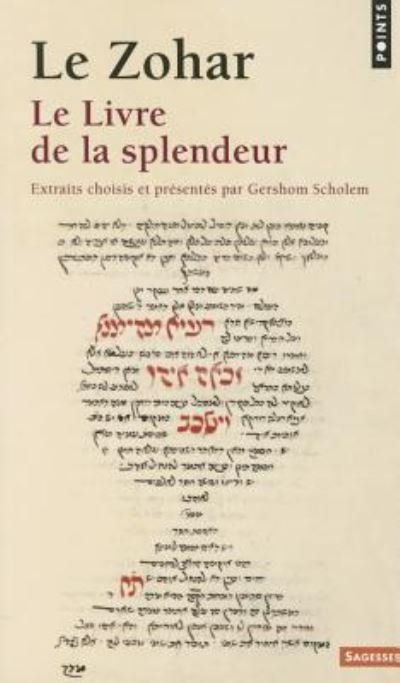Cover for Gershom Scholem · Zohar. Le Livre de La Splendeur (Paperback Book) (2014)