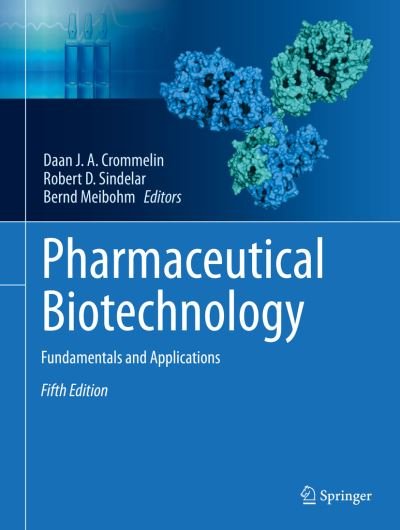 Cover for Crommelin · Pharmaceutical Biotechnology: Fundamentals and Applications (Gebundenes Buch) [5th ed. 2019 edition] (2019)