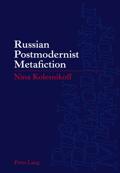 Cover for Nina Kolesnikoff · Russian Postmodernist Metafiction (Hardcover Book) [New edition] (2011)