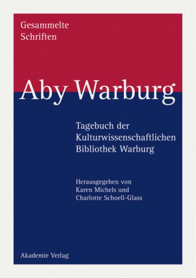 Cover for Aby Warburg · Gesammelte Schriften, Bd.7, Tagebuch der Kulturwissenschaftlichen Bibliothek Warburg (Hardcover Book) (2001)