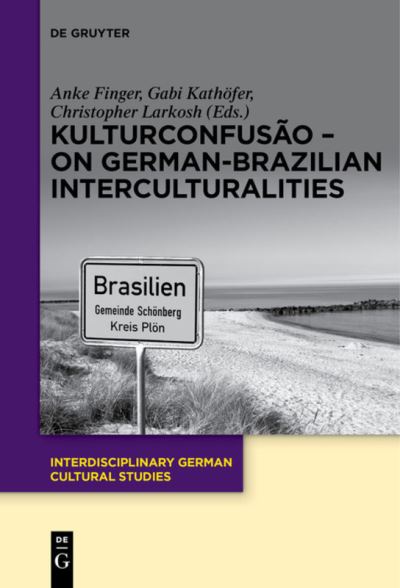Cover for Anke Finger · KulturConfusao - On German-Brazilian Interculturalities (Hardcover Book) (2015)
