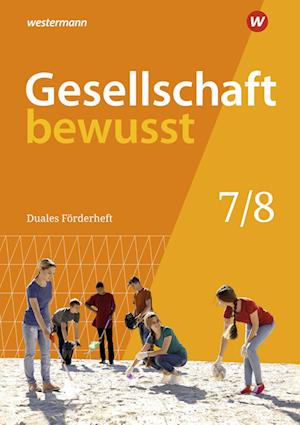 Gesellschaft bewusst 7/8. Duales Förderheft: für den sprachsensiblen und inklusiven Unterricht - Westermann Schulbuch - Książki - Westermann Schulbuch - 9783141130096 - 1 marca 2022