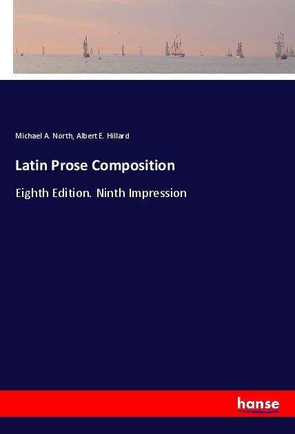 Latin Prose Composition - North - Bøger -  - 9783337870096 - 