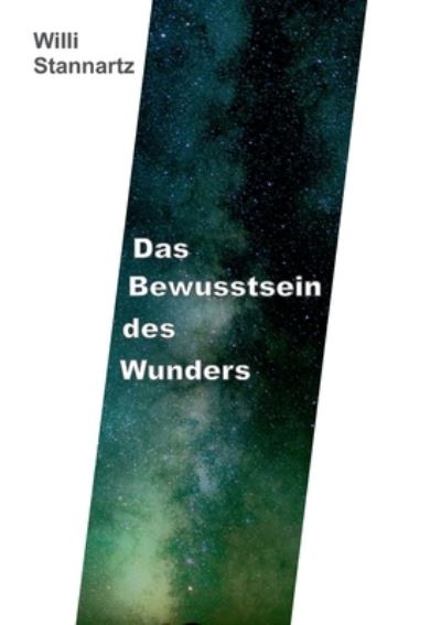 Cover for Stannartz · Das Bewußtsein des Wunders (Book) (2020)