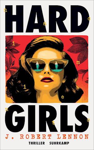 Cover for J. Robert Lennon · Hard Girls (Book) (2025)