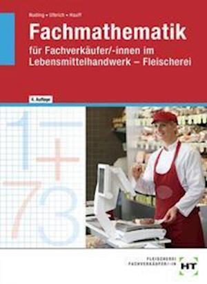 Cover for Helmut Nuding · Fachmathematik für Fachverkäufer / -innen im Lebensmittelhandwerk. Fleischerei (Taschenbuch) (2021)