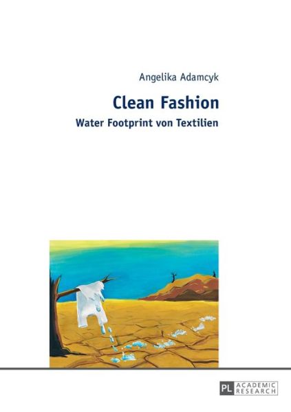 Cover for Angelika Adamcyk · Clean Fashion: Water Footprint Von Textilien (Paperback Book) (2015)