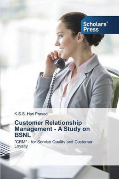 Cover for Hari Prasad K S S · Customer Relationship Management - a Study on Bsnl (Paperback Book) (2015)