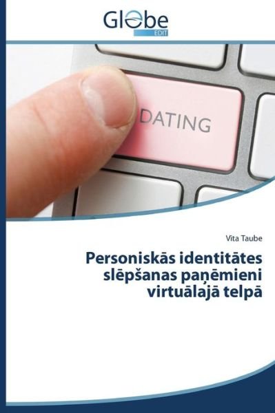 Cover for Taube Vita · Personisk S Identit Tes Sl P Anas Pa Mieni Virtu Laj Telp (Taschenbuch) [Latvian edition] (2014)