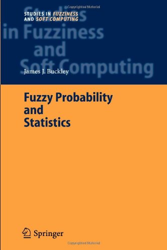 Cover for James J. Buckley · Fuzzy Probability and Statistics - Studies in Fuzziness and Soft Computing (Taschenbuch) [Softcover reprint of hardcover 1st ed. 2006 edition] (2010)