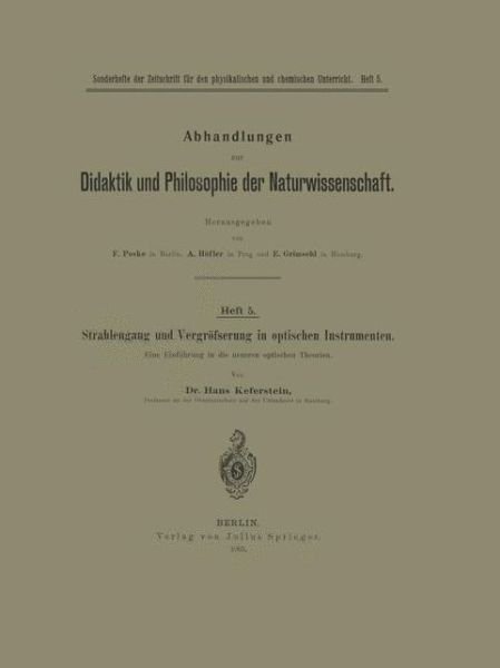 Cover for Na Keferstein · Strahlengang Und Vergroesserung in Optischen Instrumenten: Eine Einfuhrung in Die Neueren Optischen Theorien (Paperback Book) [1905 edition] (1905)