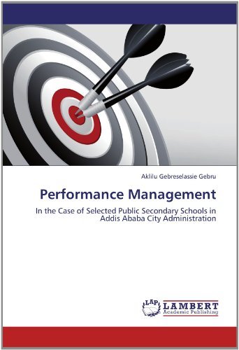 Cover for Aklilu Gebreselassie Gebru · Performance Management: in the Case of Selected Public Secondary Schools in Addis Ababa City Administration (Pocketbok) (2012)