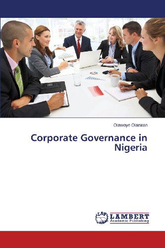 Cover for Olawoye Olaniran · Corporate Governance in Nigeria (Paperback Book) (2013)