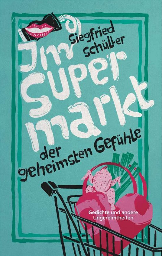 Cover for Schüller · Im Supermarkt der geheimsten G (Book)