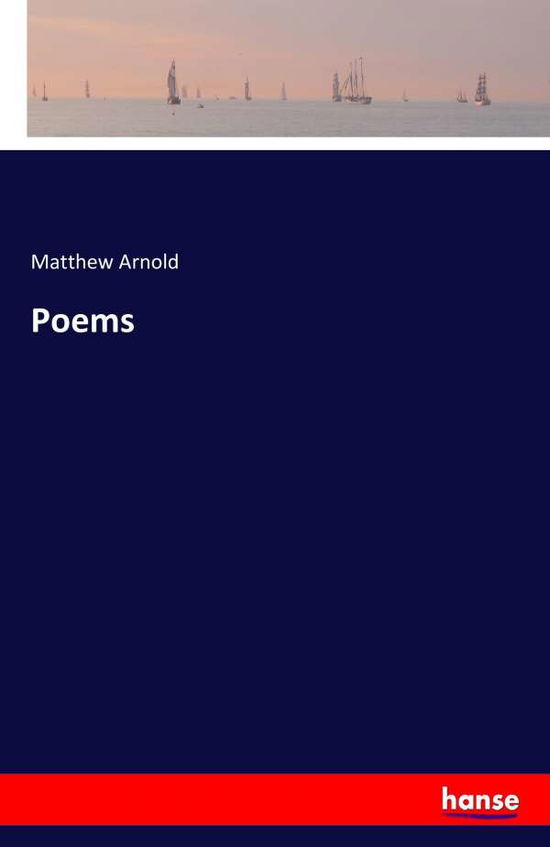 Poems - Arnold - Books -  - 9783741183096 - June 30, 2016