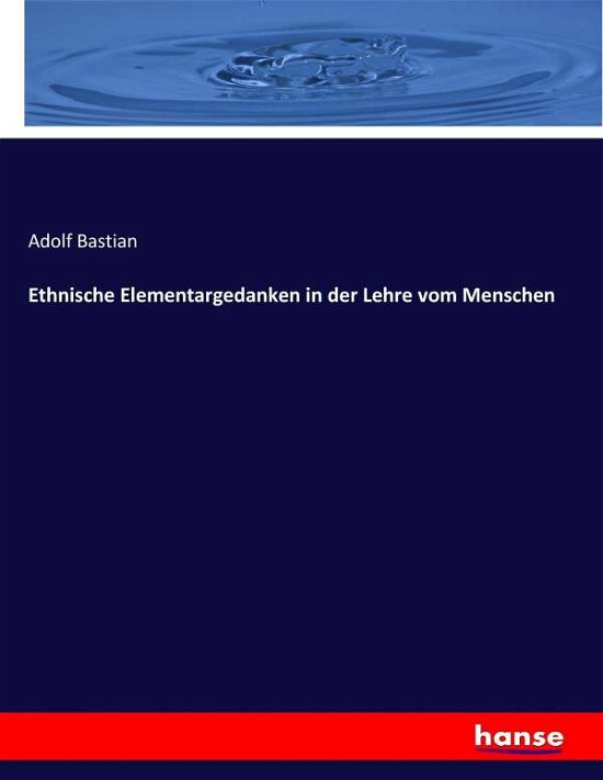 Cover for Bastian · Ethnische Elementargedanken in (Book) (2017)
