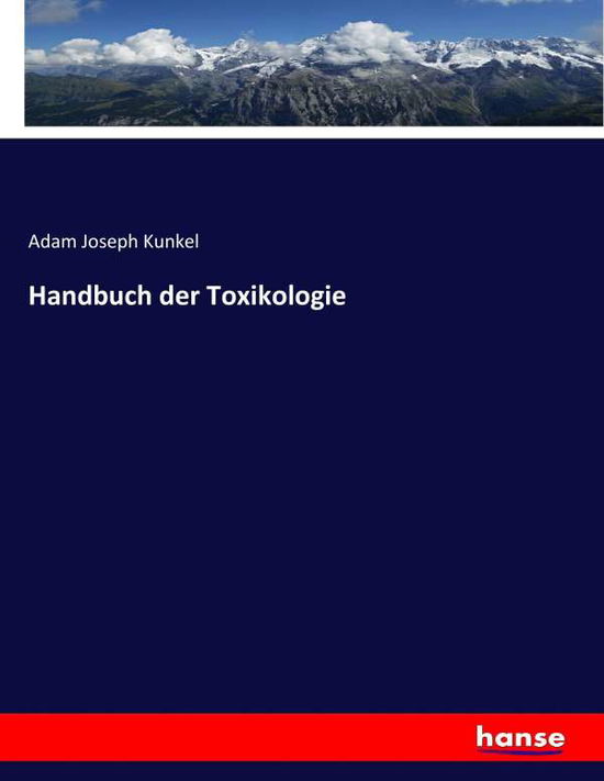 Cover for Kunkel · Handbuch der Toxikologie (Book) (2017)