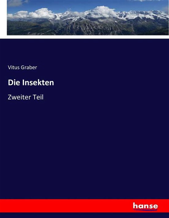 Die Insekten - Graber - Books -  - 9783744690096 - March 17, 2017