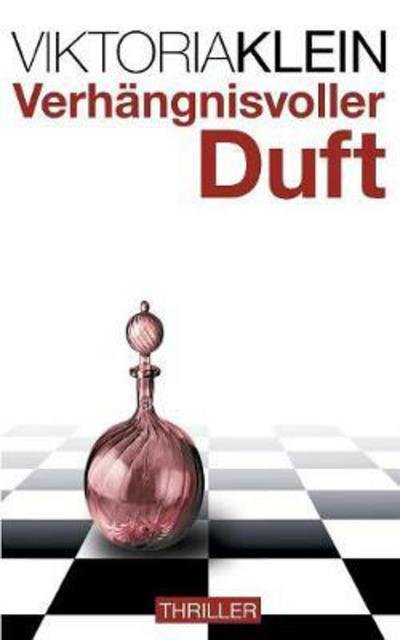 Cover for Klein · Verhängnisvoller Duft (Buch) (2017)