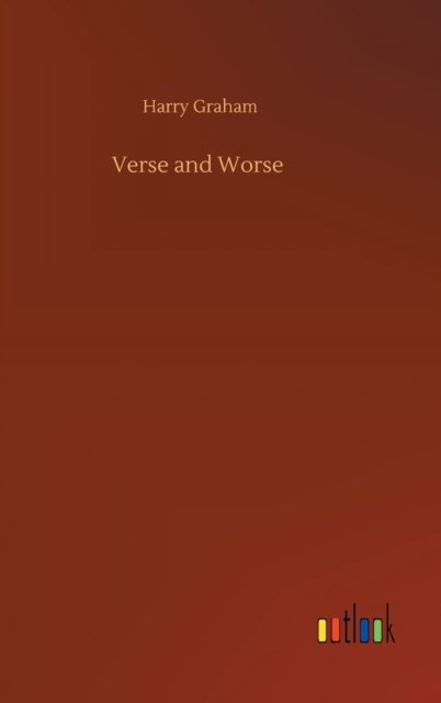 Cover for Harry Graham · Verse and Worse (Gebundenes Buch) (2020)