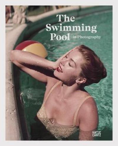 Cover for Francis Hodgson · The Swimming Pool in Photography (Hardcover Book) (2018)