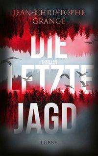 Cover for Grangé · Die letzte Jagd (Book)