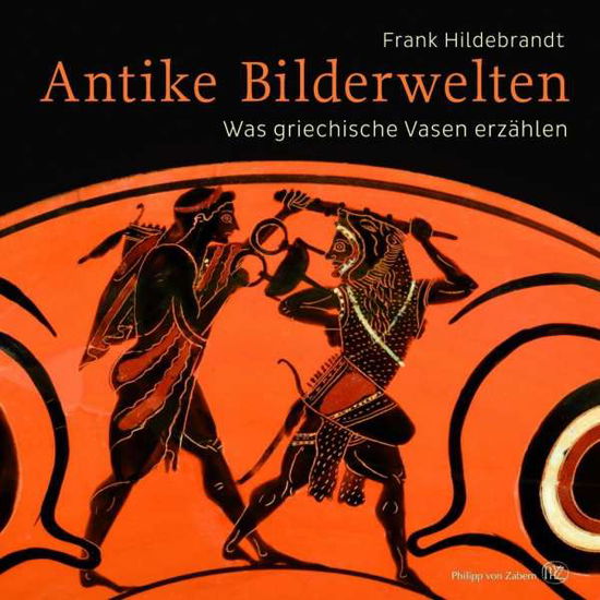 Cover for Hildebrandt · Antike Bilderwelten (Bok)