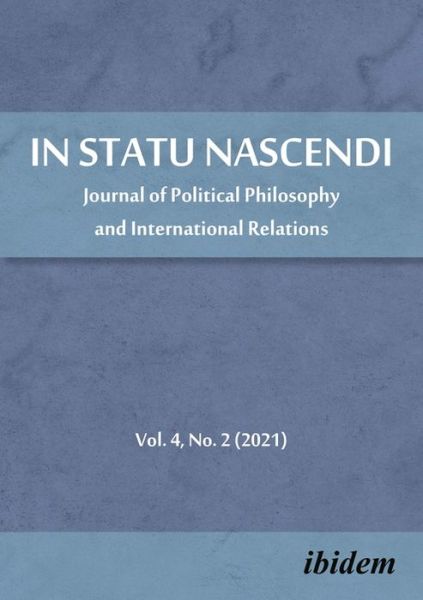 Cover for Piotr Pietrzak · In Statu Nascendi: Journal of Political Philosophy and International Relations 2021/2 - In Statu Nascendi (Paperback Book) [New edition] (2021)