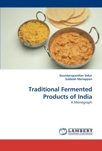 Traditional Fermented Products of India: a Monograph - Subbiah Mariappan - Books - LAP LAMBERT Academic Publishing - 9783838360096 - June 6, 2010