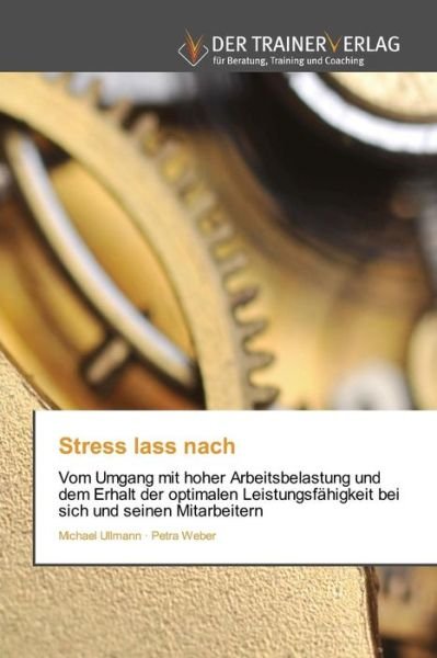 Cover for Ullmann Michael · Stress Lass Nach (Paperback Book) (2015)