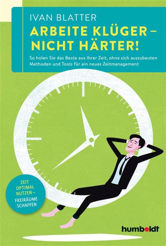 Cover for Blatter · Arbeite klüger - nicht härter! (Buch)