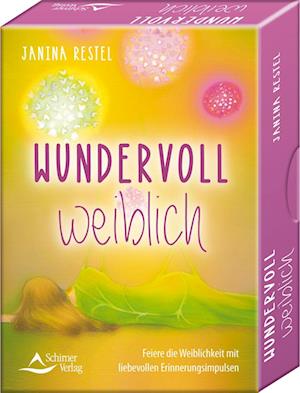 Cover for Janina Restel · Wundervoll weiblich - Feiere die Weiblichkeit mit liebevollen Erinnerungsimpulsen (Book) (2023)