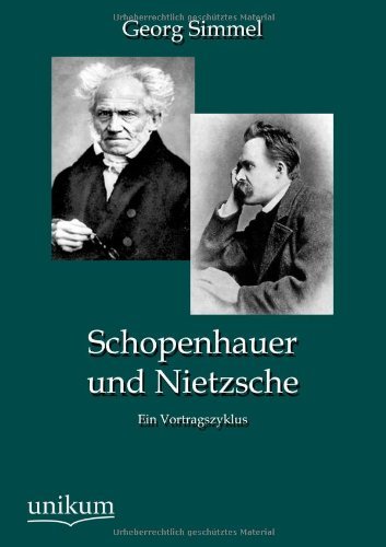 Schopenhauer und Nietzsche - Georg Simmel - Books - Europaischer Hochschulverlag Gmbh & Co.  - 9783845724096 - June 1, 2012