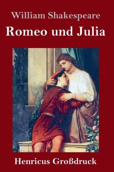 Cover for William Shakespeare · Romeo und Julia (Grossdruck) (Hardcover bog) (2019)