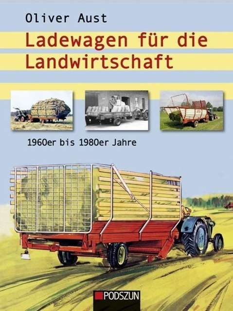 Cover for Aust · Ladewagen für die Landwirtschaft (Book)