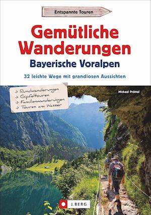 Cover for Michael Pröttel · Gemütliche Wanderungen in den Bayerischen Voralpen (Paperback Book) (2021)