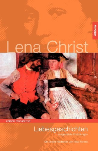 Cover for Lena Christ · Liebesgeschichten (Paperback Book) [German edition] (2012)