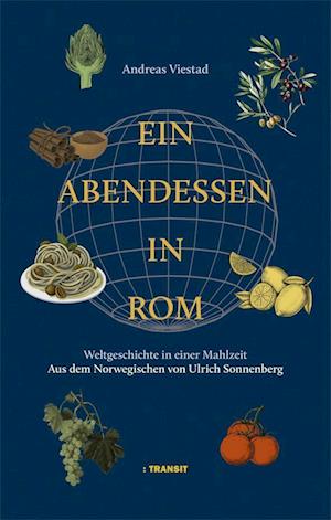 Cover for Andreas Viestad · Ein Abendessen in Rom (Book) (2023)