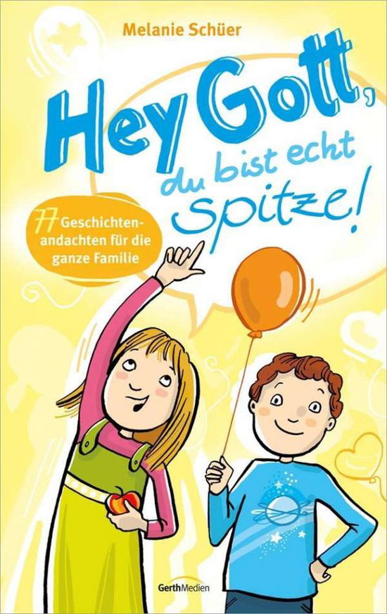 Cover for Schüer · Hey Gott, du bist echt spitze! (Book)