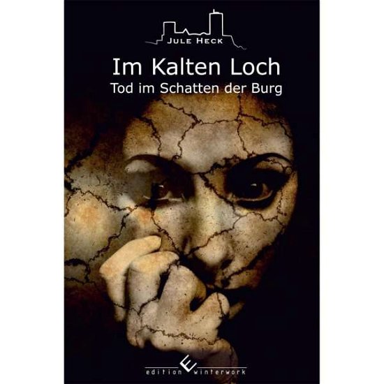 Cover for Heck · Tod im Schatten der Burg - Im Kalt (Book)