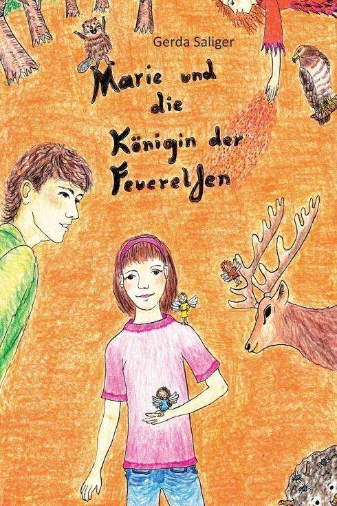 Cover for Saliger · Marie und die Königin der Feuer (Book)