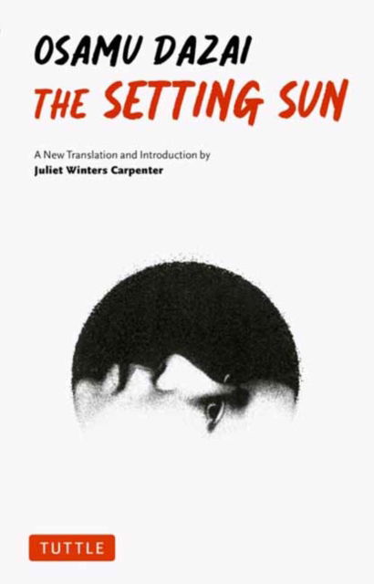 Cover for Osamu Dazai · The Setting Sun: A New Translation (Paperback Book) (2025)