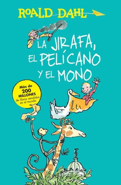 Cover for Roald Dahl · La jirafa, el pelícano y el mono (Book) (2016)