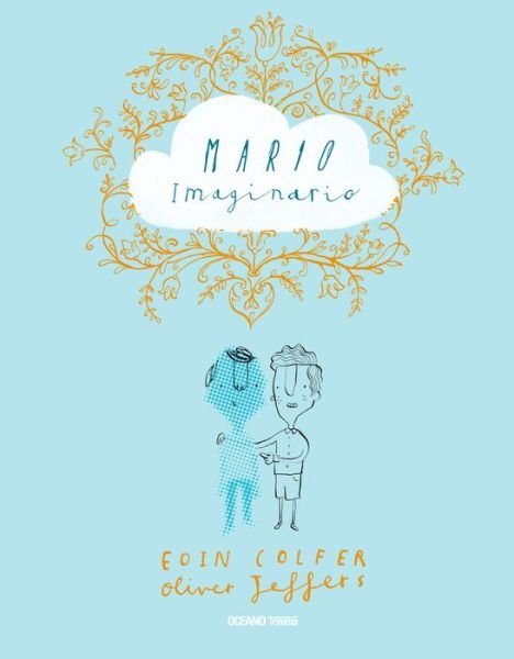 Cover for Oliver Jeffers · Mario imaginario (Hardcover Book) (2018)