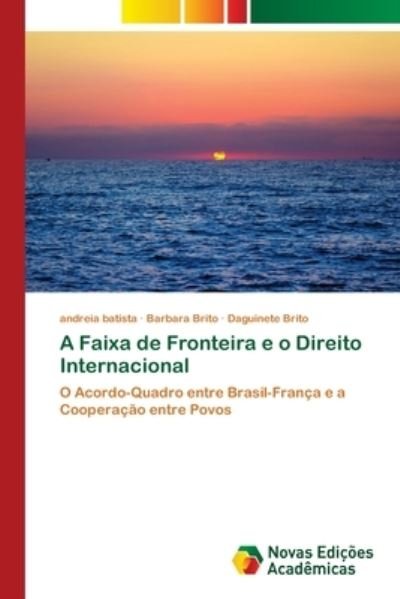 Cover for Batista · A Faixa de Fronteira e o Direit (Book) (2018)