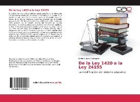De la Ley 1420 a la Ley 24195 - Rodriguez - Bøger -  - 9786202111096 - 