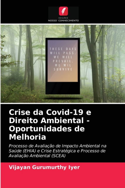 Cover for Vijayan Gurumurthy Iyer · Crise da Covid-19 e Direito Ambiental -Oportunidades de Melhoria (Paperback Book) (2021)