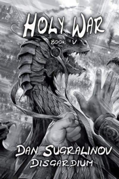 Cover for Dan Sugralinov · Holy War (Disgardium Book #V) (Paperback Book) (2020)
