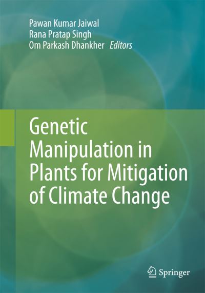 Cover for Genetic Manipulation in Plants for Mitigation of Climate Change (Paperback Book) [Softcover reprint of the original 1st ed. 2015 edition] (2018)